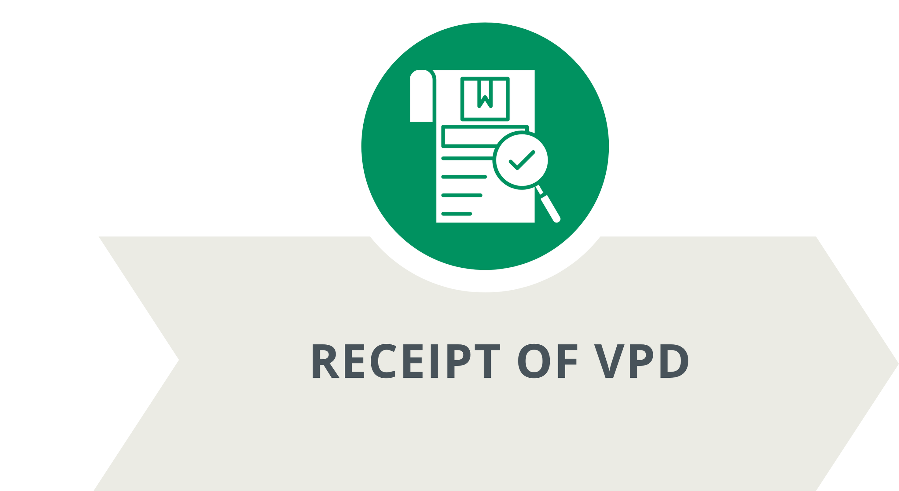 Receipt of VPD